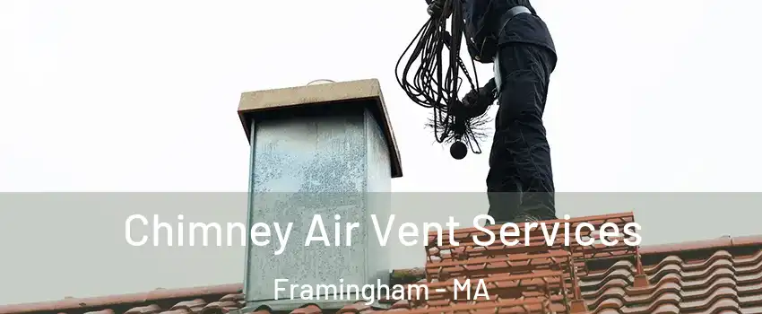  Chimney Air Vent Services Framingham - MA