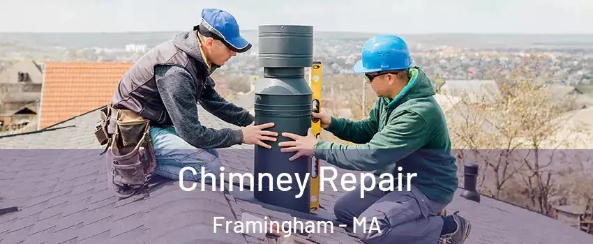  Chimney Repair Framingham - MA