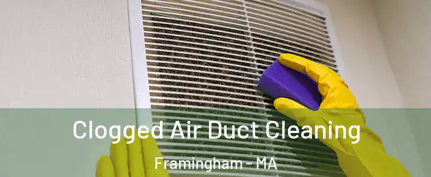  Clogged Air Duct Cleaning Framingham - MA