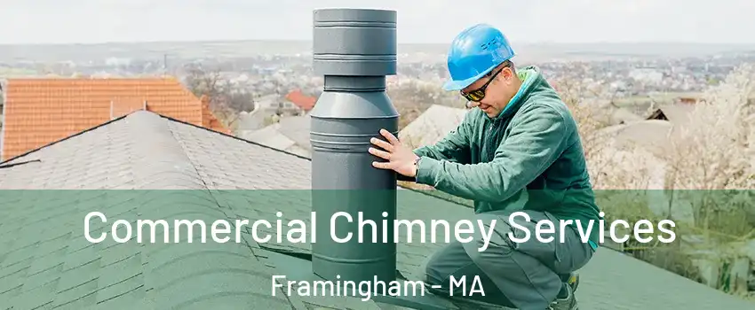  Commercial Chimney Services Framingham - MA