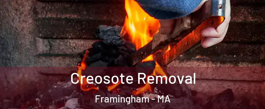  Creosote Removal Framingham - MA