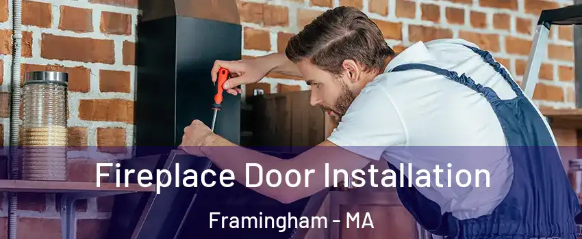  Fireplace Door Installation Framingham - MA