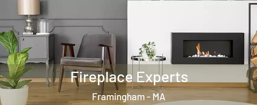  Fireplace Experts Framingham - MA