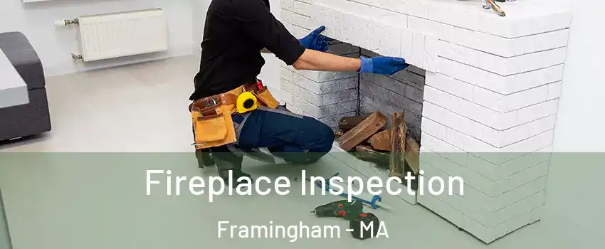 Fireplace Inspection Framingham - MA