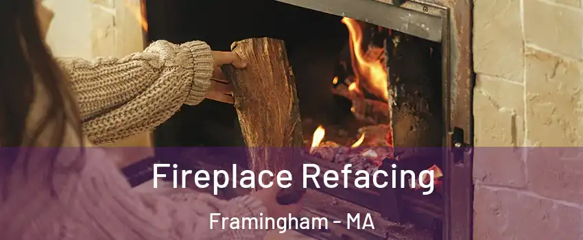  Fireplace Refacing Framingham - MA