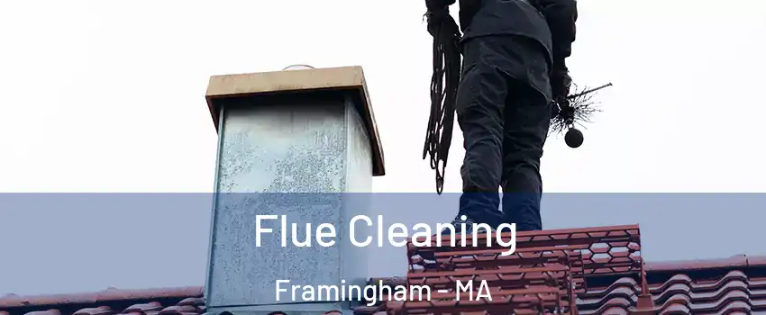  Flue Cleaning Framingham - MA