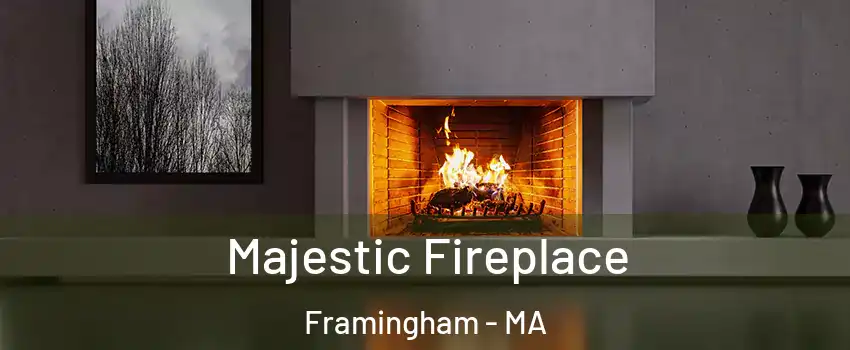  Majestic Fireplace Framingham - MA