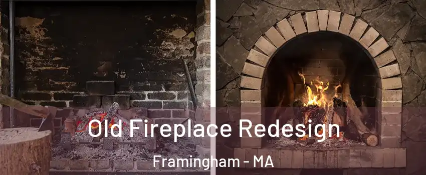  Old Fireplace Redesign Framingham - MA