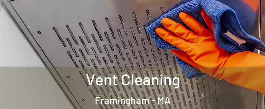  Vent Cleaning Framingham - MA